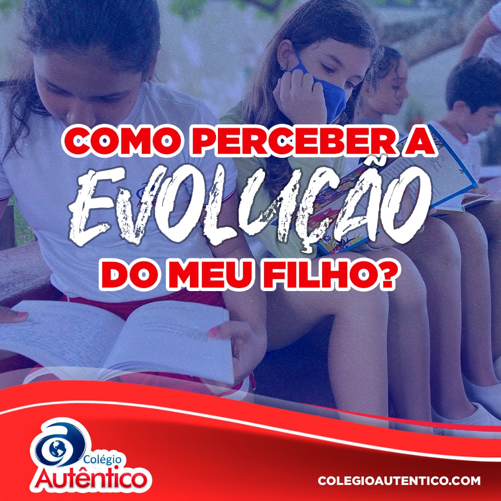 Como perceber a evolução do meu filho na escola?