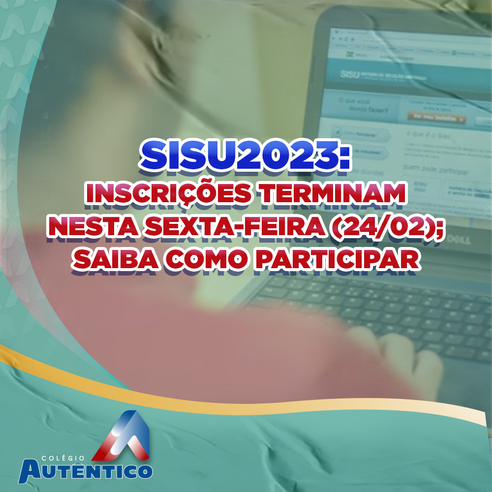 Sisu 2023: inscrições terminam nesta sexta-feira; saiba como participar